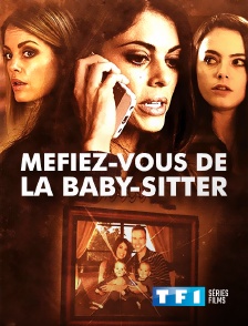 TF1 Séries Films - Méfiez-vous de la baby-sitter