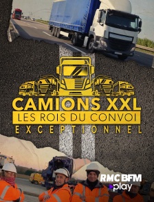 RMC BFM Play - Camions XXL: Les rois du convoi exceptionnel