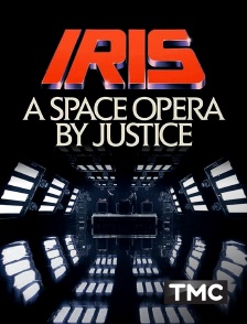 TMC - IRIS : A Space Opera by Justice