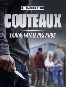 Couteaux, l’arme fatale des ados
