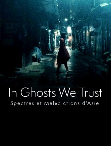 In Ghosts We Trust