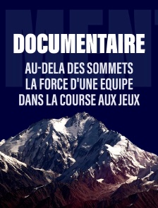 Au-delà des sommets : la force d'une équipe dans la course aux Jeux