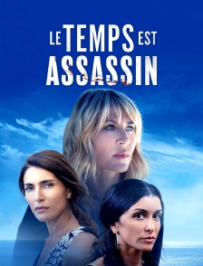 Le temps est assassin