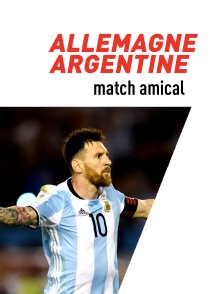 Football - match amical : Allemagne / Argentine