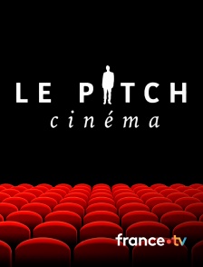 france.tv - Le pitch cinéma