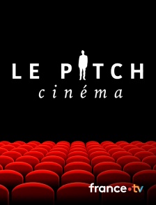 France.tv - Le pitch cinéma