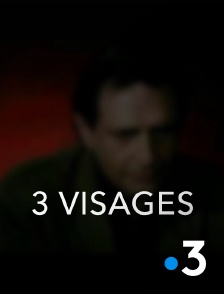 France 3 - 3 visages