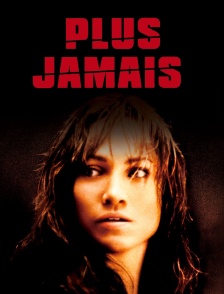 Plus jamais