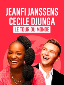 Jeanfi Janssens et Cécile Djunga font le tour du monde