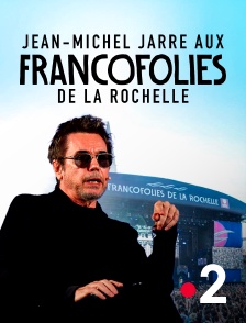 Jean-Michel Jarre aux Francofolies de La Rochelle