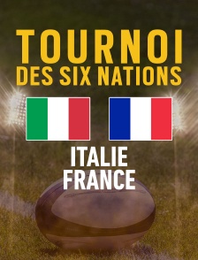 Tournoi des VI Nations : Italie / France