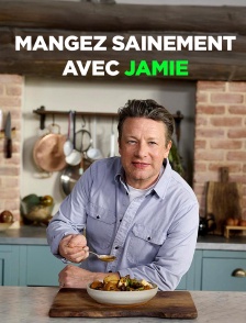 Mangez sainement avec Jamie