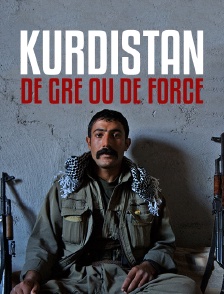 Kurdistan, de gré ou de force