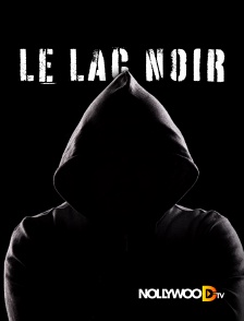 Nollywood TV - Le lac noir