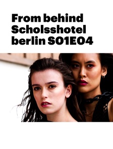 From behind Scholsshotel berlin S01E04