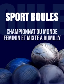Sport boules : Championnat du monde féminin et mixte à Rumilly