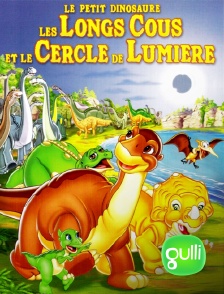 Gulli - Le petit dinosaure : Les longs cous et le cercle de lumière