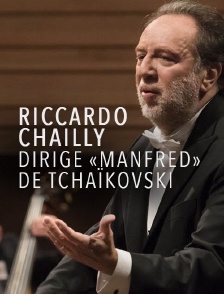 Riccardo Chailly dirige «Manfred» de Tchaïkovski