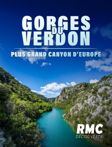 RMC Découverte - LES GORGES DU VERDON