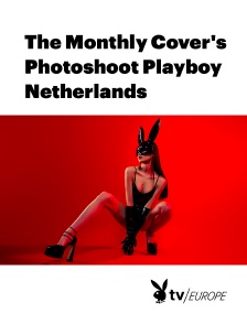 Playboy TV - The Monthly Cover's Photoshoot Playboy Netherlands