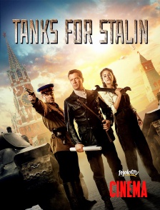 Molotov Channels Cinéma - Tanks for Stalin