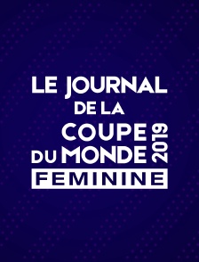 Le journal de la Coupe du Monde de football féminine FIFA 2019
