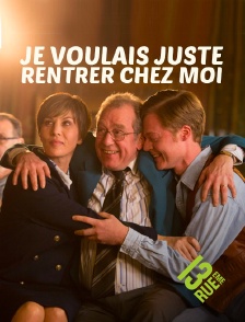 13EME RUE - Je voulais juste rentrer chez moi