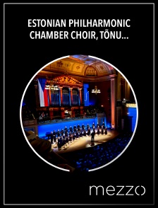 Mezzo - Estonian Philharmonic Chamber Choir, Tõnu Kaljuste : Arvo Pärt - Prague Spring Festival