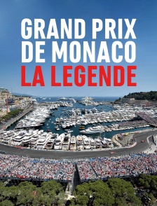 Grand Prix de Monaco, la légende