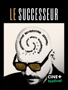 CINE+ Festival - Le Successeur