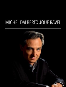 Michel Dalberto joue Ravel
