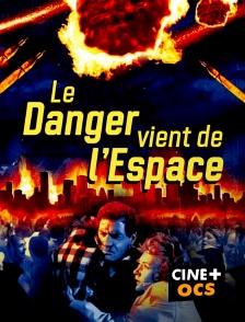 CINÉ Cinéma - Le danger vient de l'espace