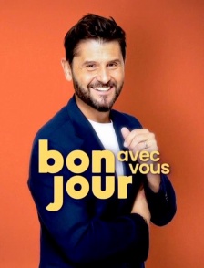 Bonjour ! Avec vous