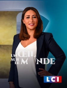 LCI - La Chaîne Info - Un oeil sur le monde
