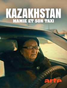 Arte - Kazakhstan : Mamie et son taxi