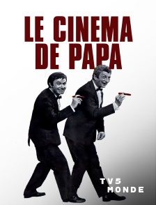TV5MONDE - Le cinéma de papa