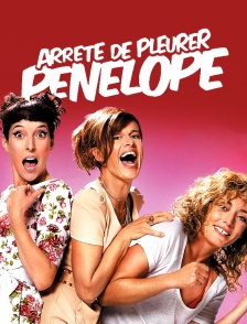 Arrête de pleurer Pénélope