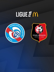Football - Ligue 1 McDonald's : Strasbourg / Rennes - 2025-2026