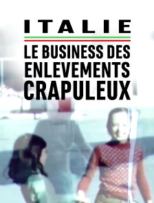 Italie : le business des enlèvements crapuleux