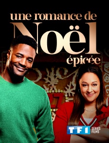 TF1 Séries Films - Une romance de Noël épicée