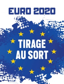 Euro 2020 - Tirage au sort de la phase finale