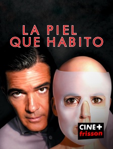 CINE+ Frisson - La piel que habito