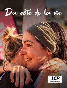 LCP 100% - Du côté de la vie