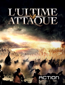 L'ultime attaque