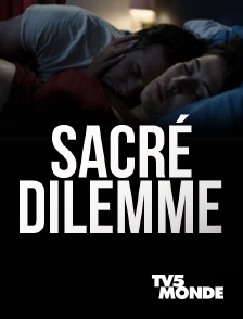 Sacré dilemme