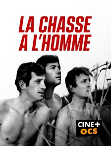 CINÉ Cinéma - La chasse à l'homme
