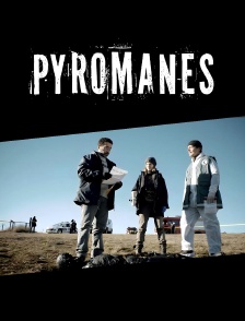 Pyromanes