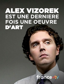 Culturebox - Alex Vizorek est une dernière fois une oeuvre d'art