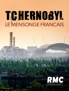 RMC Découverte - Tchernobyl : le mensonge français