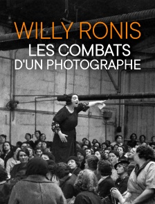 Willy Ronis, les combats d'un photographe